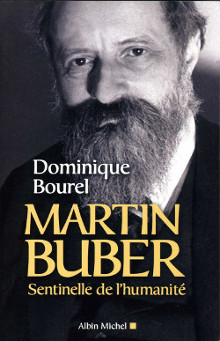 Martin Buber, sentinelle de l'Humanité